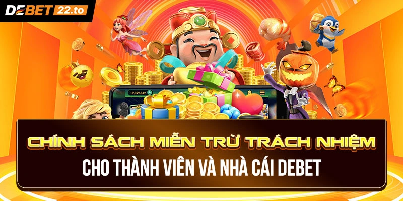 Chính sách miễn trừ trách nhiệm Debet