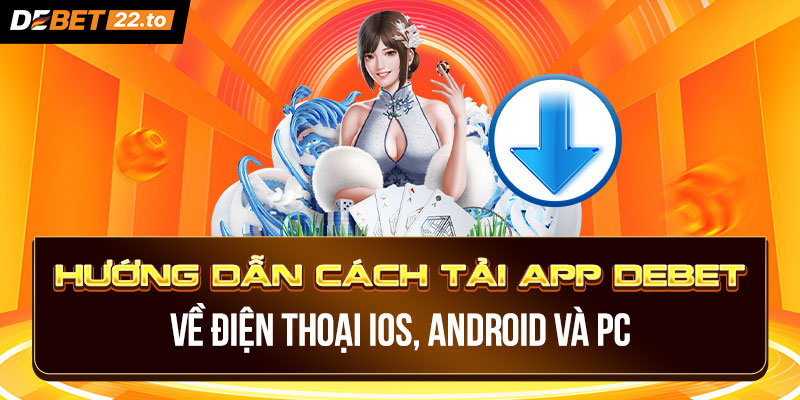 Giới thiệu app Debet